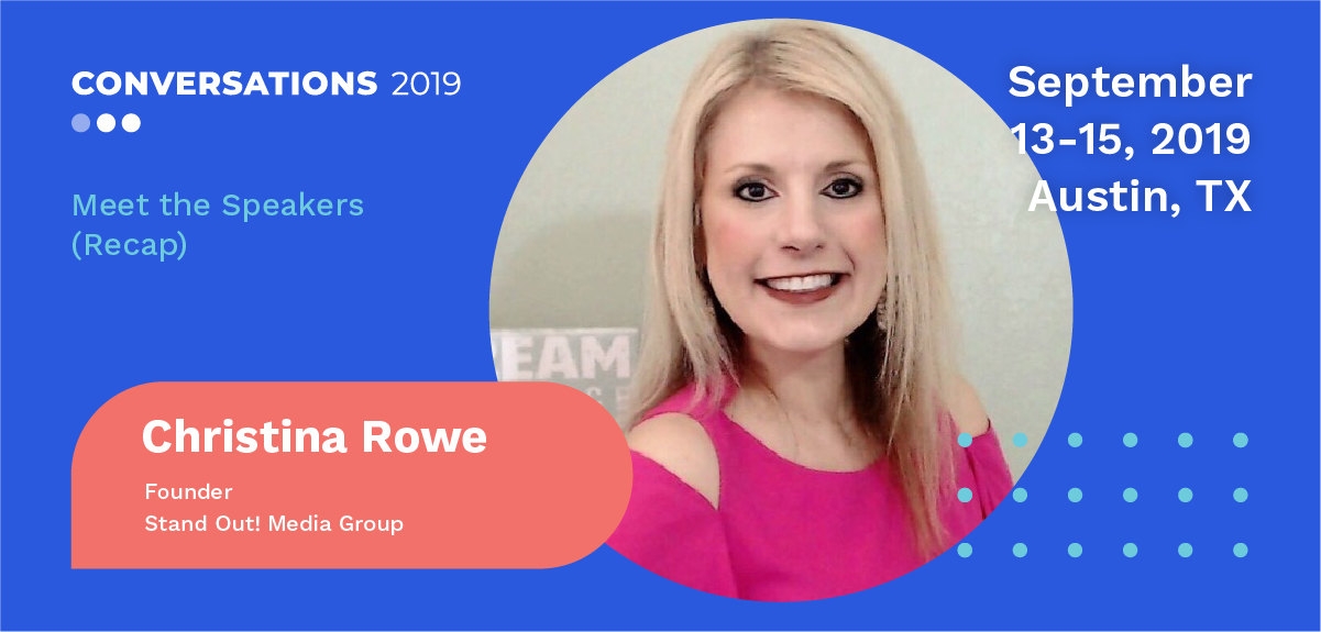 Conversations 2019 Meet the Speakers: Christina Rowe (Recap)