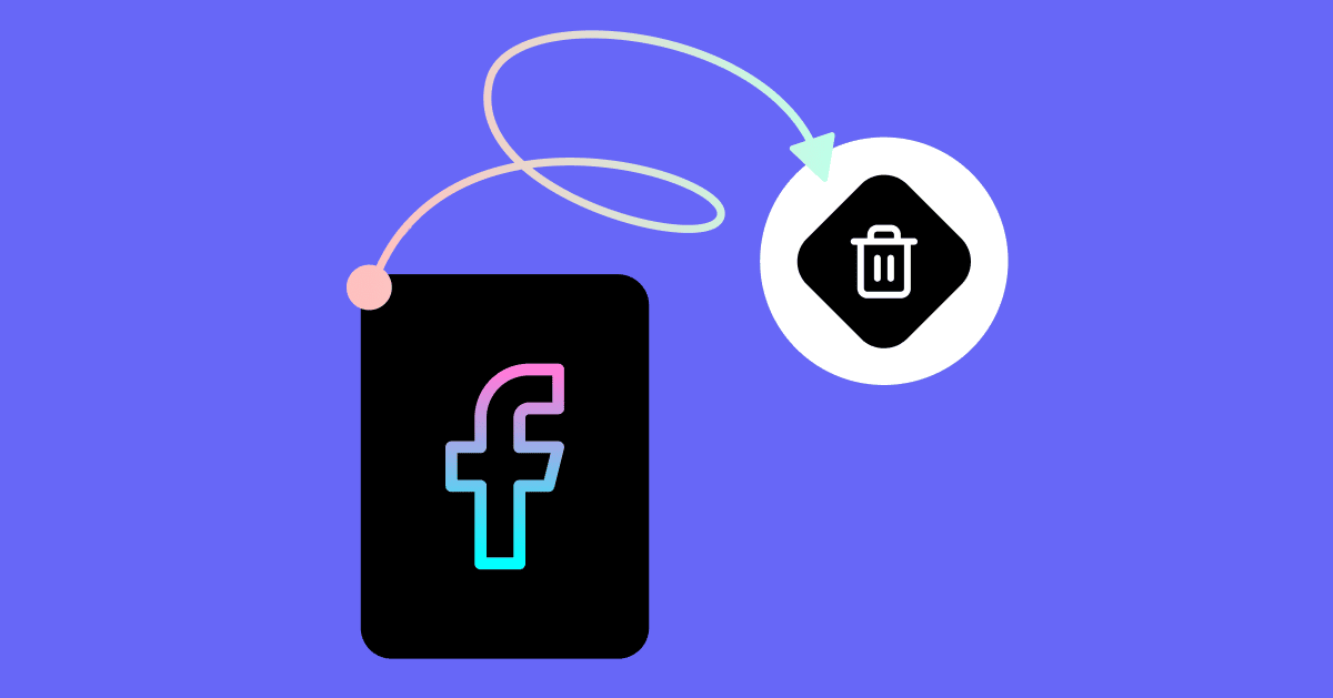 How to Delete Your Facebook Account, Page, or Group