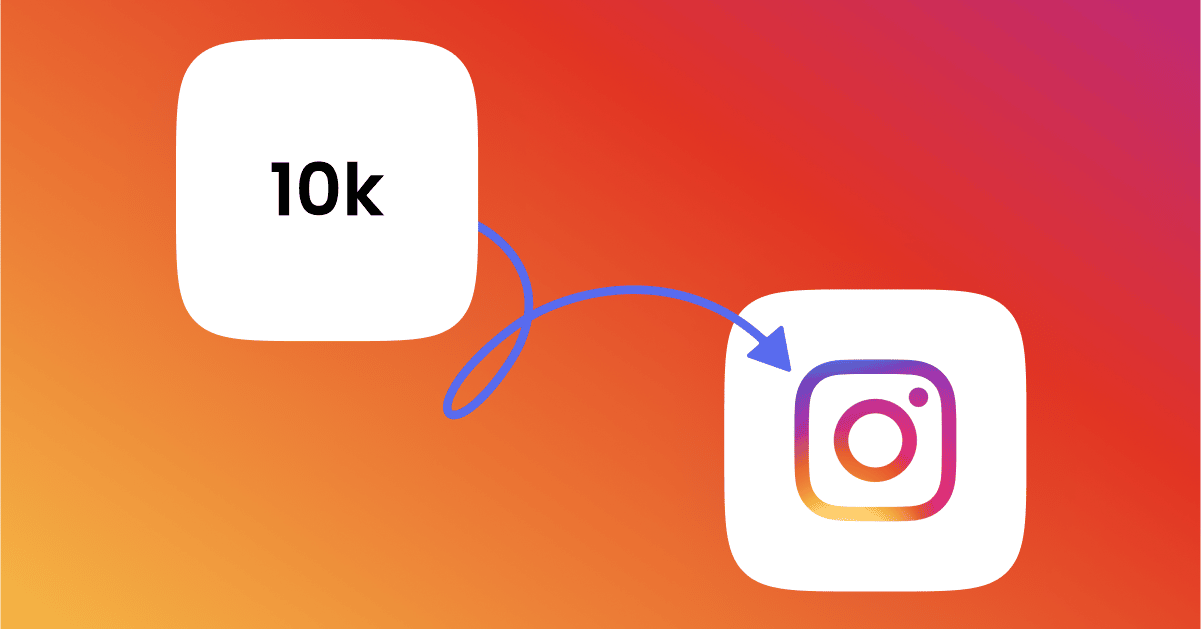 How to Increase Your Instagram Followers to 10K