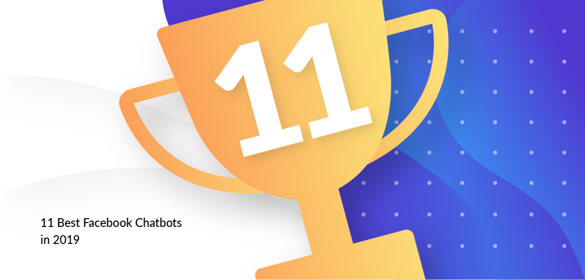 Best Facebook Chatbots That Engage Customers