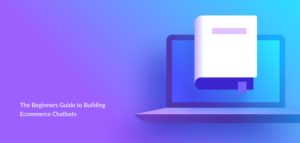 the beginner's guide to ecommerce for chatbots