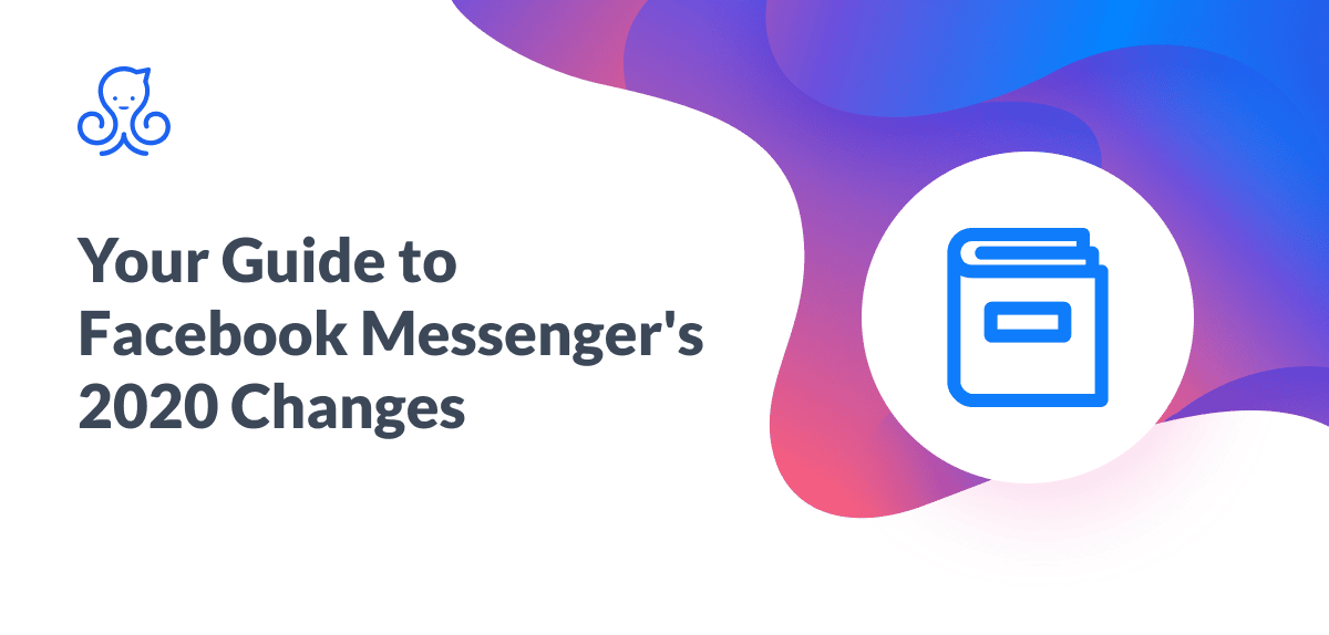 Facebook Messenger Policy Change 2020