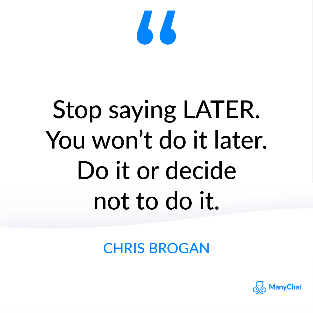 Inspirational and Motivational Quote by Chris Brogan