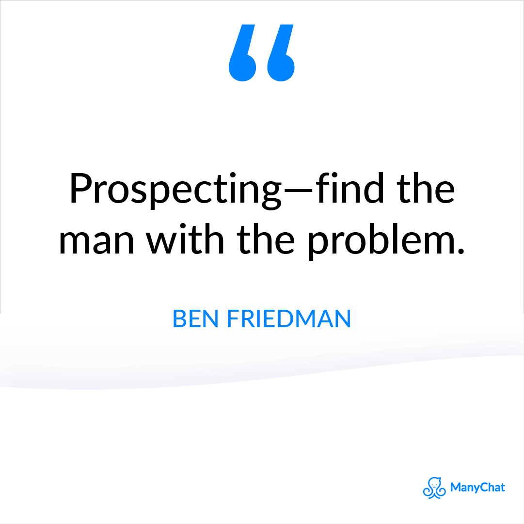 Sales Prospecting Quote by Ben Friedman