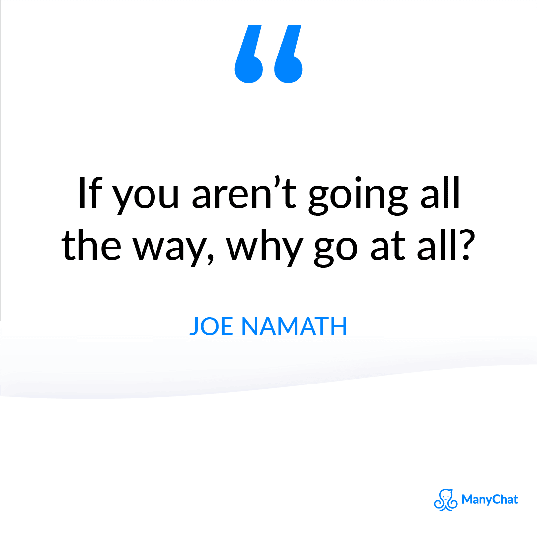 Inspirational Quote by Joe Namath