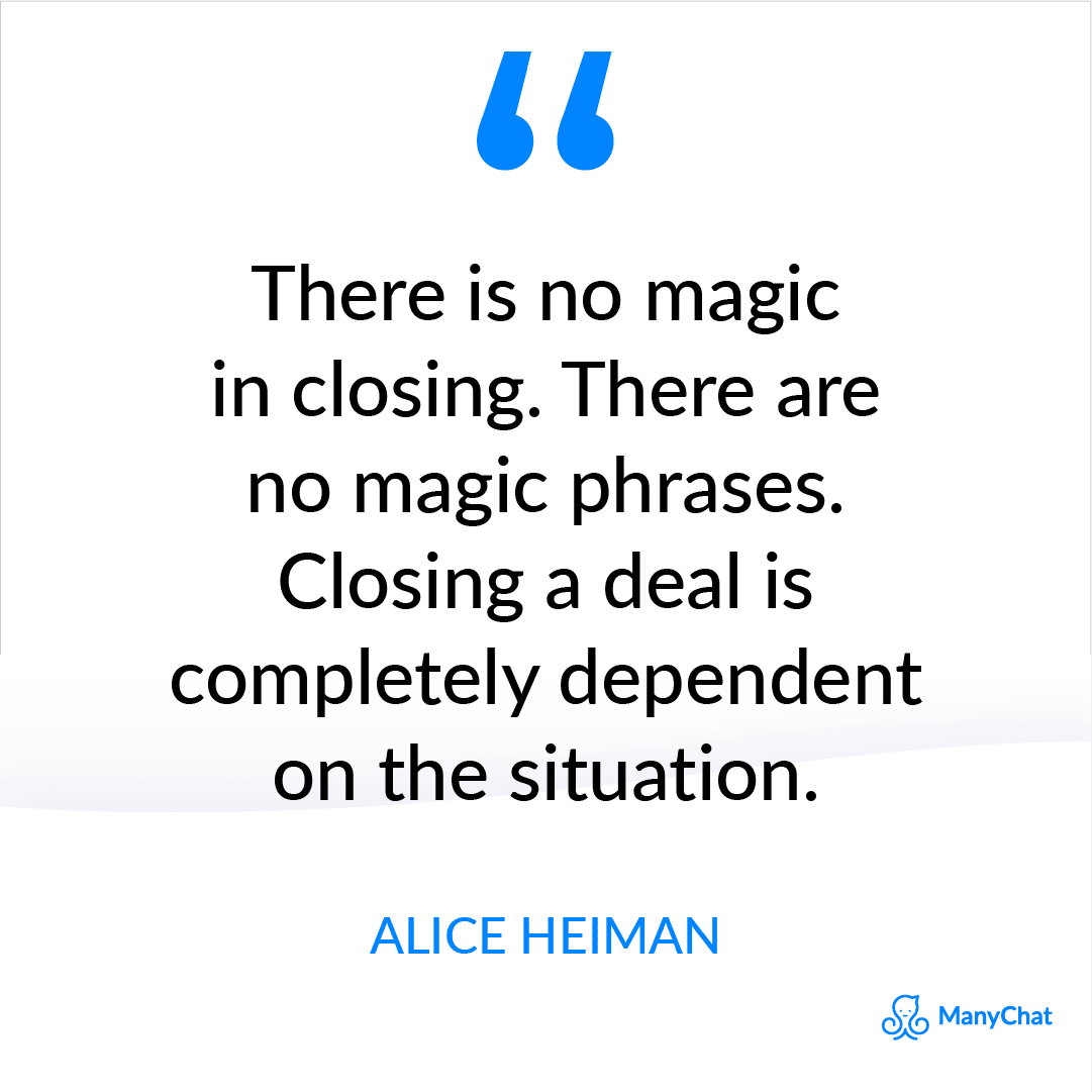 Alice Heiman Quote about Sales Closing