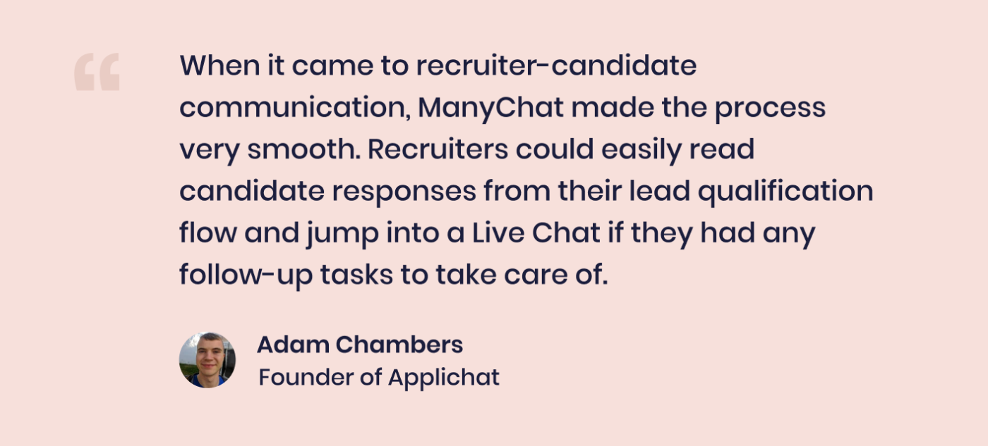 Quote by Adam Chambers, Founder of Applichat